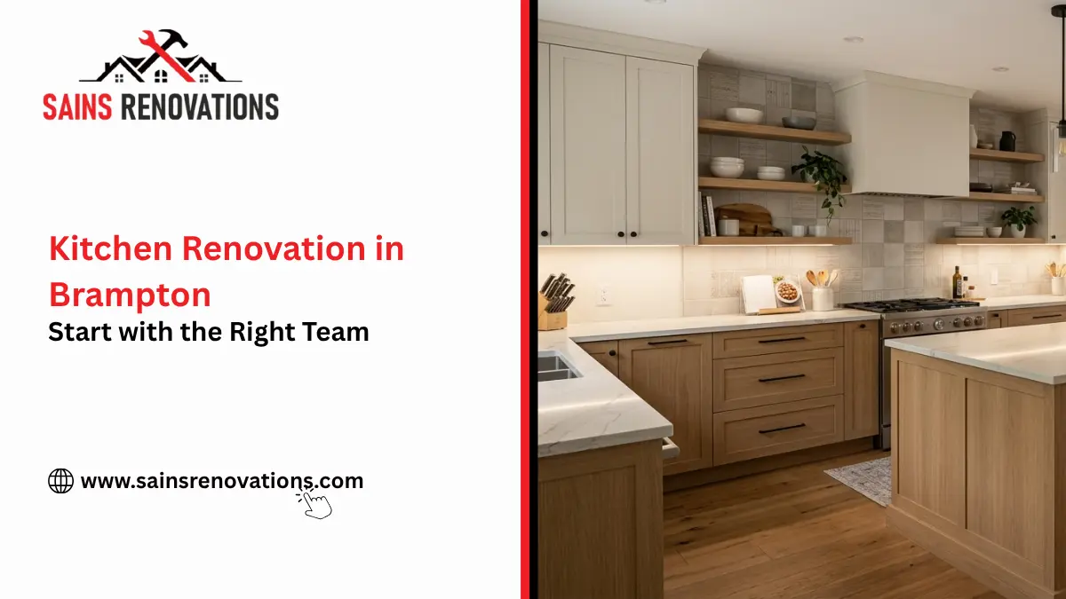Kitchen Renovation in Brampton: Start with the Right Team